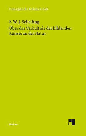 Schelling / Sziborsky |  Über das Verhältnis der bildenden Künste zu der Natur | Buch |  Sack Fachmedien