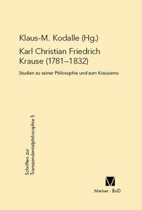 Kodalle |  Karl Christian Friedrich Krause (1781-1832) | Buch |  Sack Fachmedien