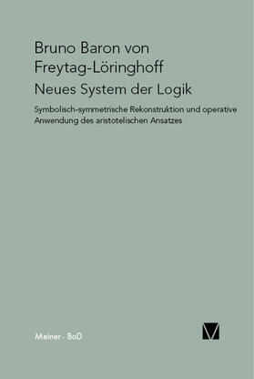 Freytag gen. Löringhoff / Freytag-Löringhoff |  Neues System der Logik | Buch |  Sack Fachmedien