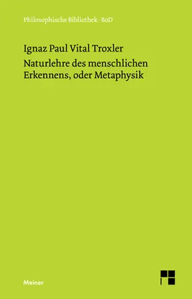 Troxler / Schweizer |  Naturlehre des menschlichen Erkennens oder Metaphysik | Buch |  Sack Fachmedien