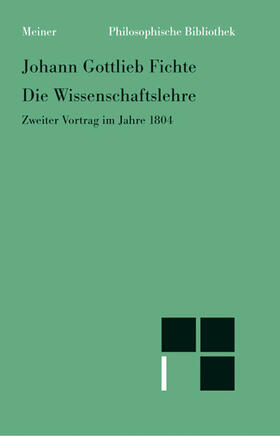 Lauth / Fichte / Widmann |  Die Wissenschaftslehre | Buch |  Sack Fachmedien