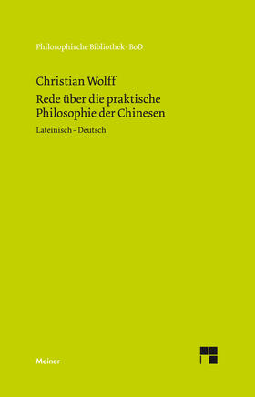 Wolff / Albrecht |  Rede über die praktische Philosophie der Chinesen | Buch |  Sack Fachmedien