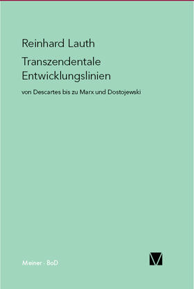 Lauth |  Transzendentale Entwicklungslinien von Descartes bis zu Marx und Dostojewski | Buch |  Sack Fachmedien