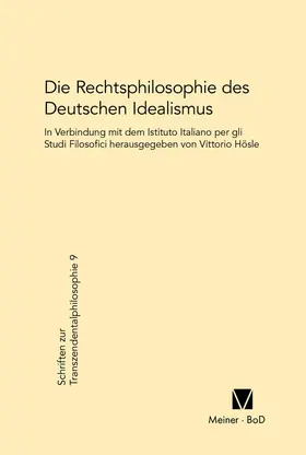 Hösle |  Die Rechtsphilosophie des deutschen Idealismus | Buch |  Sack Fachmedien