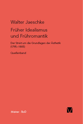 Jaeschke |  Früher Idealismus und Frühromantik | Buch |  Sack Fachmedien