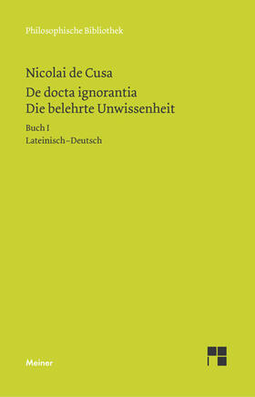 Senger / Wilpert |  Schriften in deutscher Übersetzung 15/A. Die belehrte Unwissenheit 1 | Buch |  Sack Fachmedien