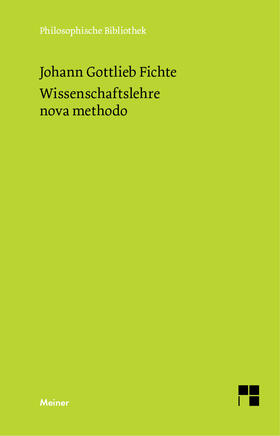 Fichte / Fuchs |  Wissenschaftslehre nova methodo | Buch |  Sack Fachmedien