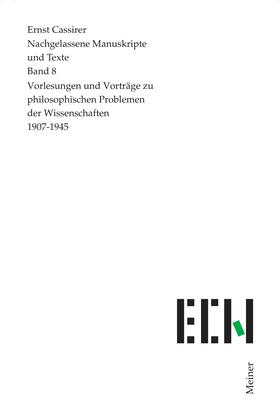 Cassirer / Fingerhut / Hartung |  Vorlesungen und Vorträge zu philosophischen Problemen der Wissenschaften | Buch |  Sack Fachmedien