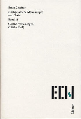Cassirer / Krois |  Nachgelassene Manuskripte und Texte / Goethe Vorlesungen (1940-1941) | Buch |  Sack Fachmedien