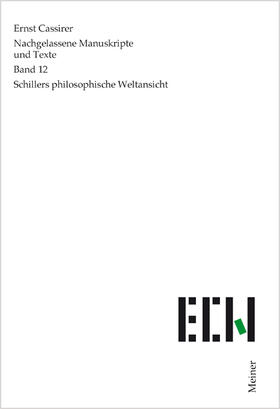 Cassirer / Fingerhut |  Schillers philosophische Weltansicht | Buch |  Sack Fachmedien