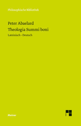 Abelard / Abaelard / Niggli |  Theologia Summi boni | Buch |  Sack Fachmedien