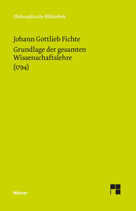 Fichte |  Grundlage der gesamten Wissenschaftslehre | Buch |  Sack Fachmedien