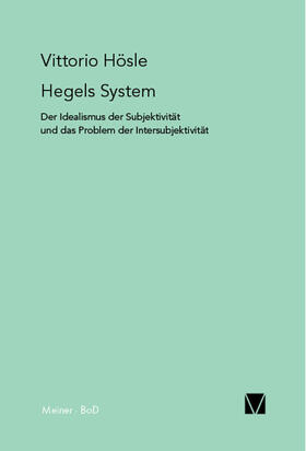 Hösle |  Hegels System | Buch |  Sack Fachmedien