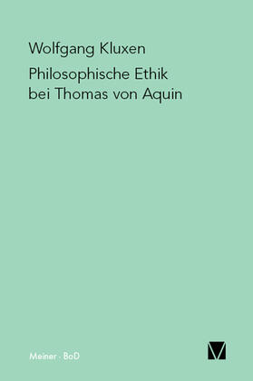 Kluxen |  Philosophische Ethik bei Thomas von Aquin | Buch |  Sack Fachmedien