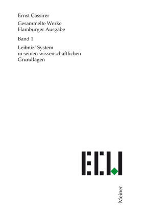 Cassirer / Recki |  Gesammelte Werke. Hamburger Ausgabe / Leibniz' System in seinen wissenschaftlichen Grundlagen [1902] | Buch |  Sack Fachmedien