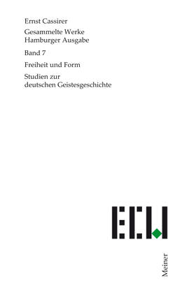 Cassirer / Recki |  Gesammelte Werke. Hamburger Ausgabe / Freiheit und Form | Buch |  Sack Fachmedien