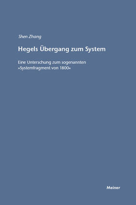Zhang |  Hegels Übergang zum System | Buch |  Sack Fachmedien