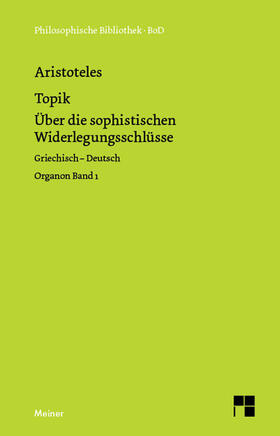 Aristoteles / Zekl |  Organon / Organon. Band 1: Topik | Buch |  Sack Fachmedien