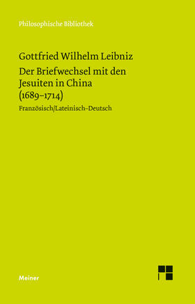 Leibniz / Widmaier |  Der Briefwechsel mit den Jesuiten in China (1689¿1714) | Buch |  Sack Fachmedien