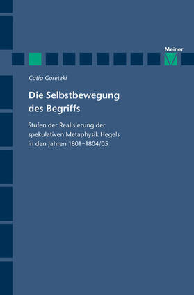 Goretzki |  Die Selbstbewegung des Begriffs | eBook | Sack Fachmedien