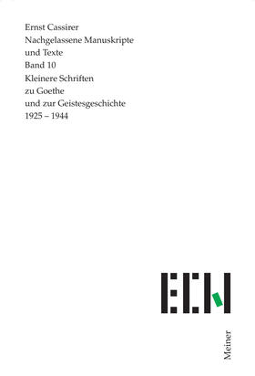 Cassirer / Naumann |  Kleinere Schriften zu Goethe und zur Geistesgeschichte 1925–1944 | eBook | Sack Fachmedien