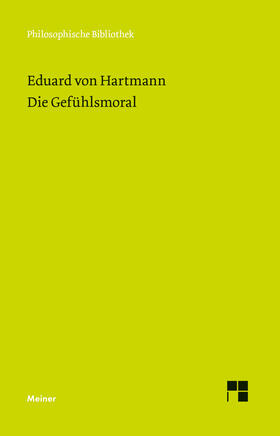Hartmann / Wolf |  Die Gefühlsmoral | eBook | Sack Fachmedien