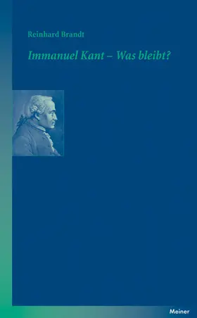 Brandt |  Immanuel Kant – Was bleibt? | Buch |  Sack Fachmedien