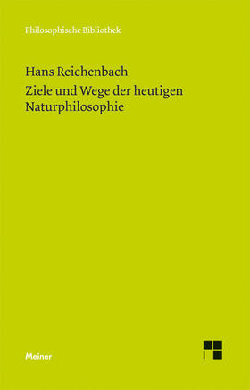 Reichenbach / Milkov |  Ziele und Wege der heutigen Naturphilosophie | Buch |  Sack Fachmedien
