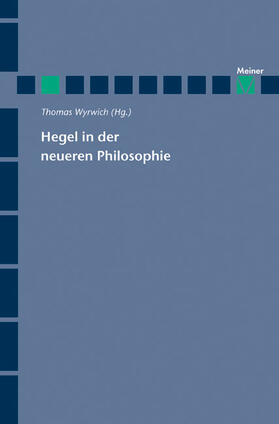 Wyrwich |  Hegel in der neueren Philosophie | Buch |  Sack Fachmedien