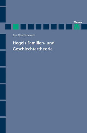 Bockenheimer |  Hegels Familien- und Geschlechtertheorie | eBook | Sack Fachmedien