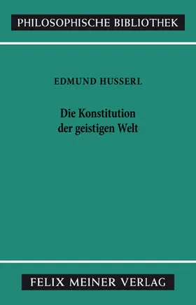 Husserl / Sommer |  Die Konstitution der geistigen Welt | eBook | Sack Fachmedien