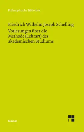 Schelling / Ehrhardt |  Vorlesungen über die Methode (Lehrart) des akademischen Studiums | eBook | Sack Fachmedien