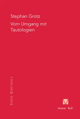 Grotz |  Vom Umgang mit Tautologien | eBook | Sack Fachmedien