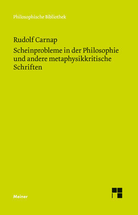 Carnap / Mormann |  Scheinprobleme in der Philosophie und andere metaphysikkritische Schriften | eBook | Sack Fachmedien