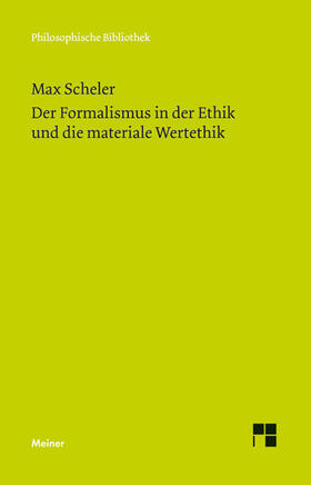 Scheler / Bermes |  Der Formalismus in der Ethik und die materiale Wertethik | eBook | Sack Fachmedien