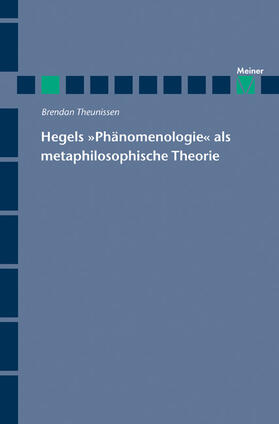 Theunissen |  Hegels "Phänomenologie" als metaphilosophische Theorie | Buch |  Sack Fachmedien