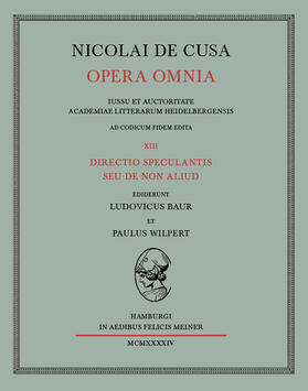 Baur / Wilpert |  Nicolai de Cusa Opera omnia / Nicolai de Cusa Opera omnia. Volumen XIII. | Buch |  Sack Fachmedien