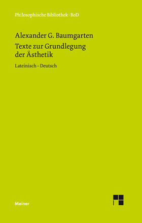 Baumgarten / Schweizer |  Texte zur Grundlegung der Ästhetik | eBook | Sack Fachmedien