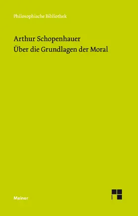 Schopenhauer / Welsen |  Über die Grundlage der Moral | eBook | Sack Fachmedien