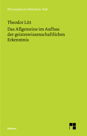 Litt / Nicolin |  Das Allgemeine im Aufbau der geisteswissenschaftlichen Erkenntnis | eBook | Sack Fachmedien