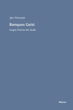 Primoratz |  Banquos Geist: Hegels Theorie der Strafe | Buch |  Sack Fachmedien