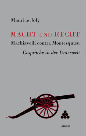 Joly |  Macht und Recht, Machiavelli contra Montesquieu | eBook | Sack Fachmedien