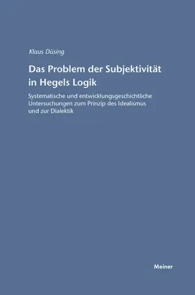 Düsing |  Das Problem der Subjektivität in Hegels Logik | eBook | Sack Fachmedien