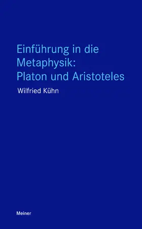 Kühn |  Einführung in die Metaphysik: Platon und Aristoteles | Buch |  Sack Fachmedien