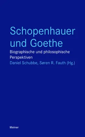 Schubbe / Fauth |  Schopenhauer und Goethe | Buch |  Sack Fachmedien