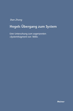 Zhang |  Hegels Übergang zum System | eBook | Sack Fachmedien