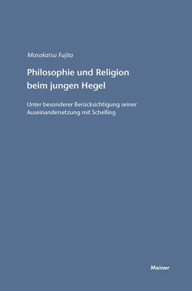 Fujita |  Philosophie und Religion beim jungen Hegel | eBook | Sack Fachmedien
