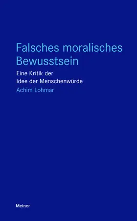 Lohmar |  Falsches moralisches Bewusstsein | Buch |  Sack Fachmedien