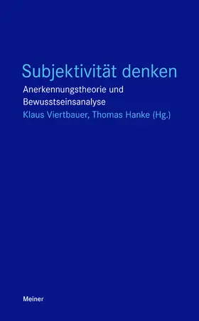 Viertbauer / Hanke | Subjektivität denken | Buch | 978-3-7873-3149-9 | sack.de