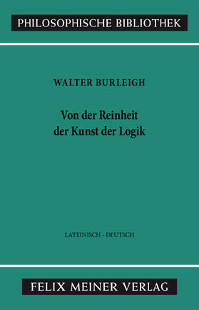 Burleigh / Kunze |  Von der Reinheit der Kunst der Logik | eBook | Sack Fachmedien
